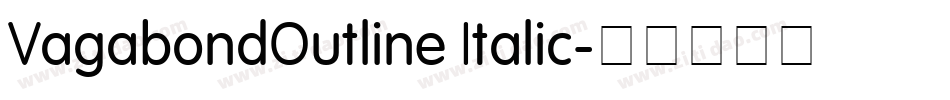 VagabondOutline Italic字体转换